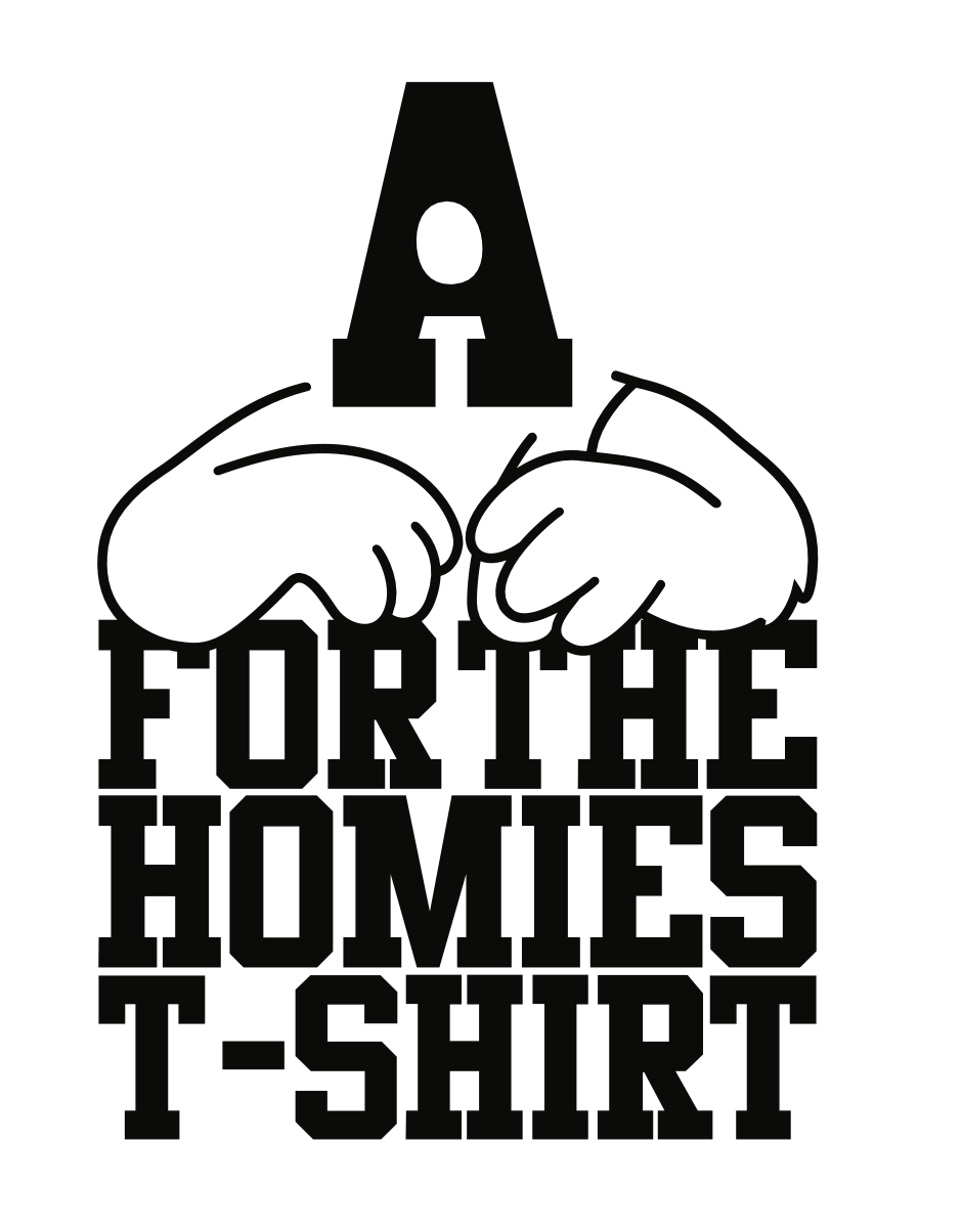 For The Homies