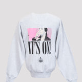 IT'S ON! Crew Sweat
