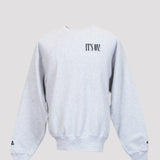 IT'S ON! Crew Sweat